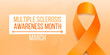 © Elena - Multiple sclerosis awareness month concept. Banner template with orange ribbon awareness and text. Vector illustration