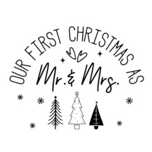 Our First Christmas As Mr And Mrs Inspirational Quotes, Motivational Positive Quotes, Silhouette Arts Lettering Design