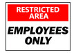 Restricted area employees only notice vector illustration isolated on white background