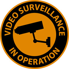 Wall Mural - Warning Video Surveillance In Operation Sign White Background