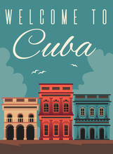 Welcome To Cuba Poster Mockup With Cuban Landmarks, Flat Vector Illustration.