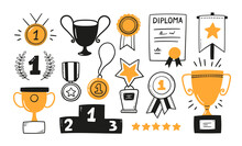 Awards, Trophy Cups, First Place Medals And Podium Winners Set. Doodle Gold Medal And Champion Trophy Cup. Hand Drawn Award Decorative Icons. Vector Illustrations Isolated On White Background.