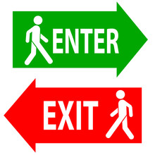 Enter and exit sign for public awareness.