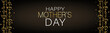 Mothers Day banner, website or newsletter header. Golden hearts garland on black background. Vector illustration.