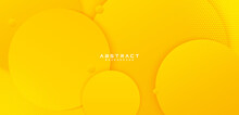Abstract Bright Yellow Circles Geometric Shape Background With Halftone Dots Decoration. Modern Simple Overlap Circle Shape Creative Design With Shadow. Minimal Style Vector Texture.