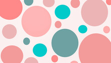 Abstract Pattern Of Pastel-colored Circles. Design In The Style Of Modern Art With Circles And Spots Of Pink, Blue And Turquoise Colors On A Light Pink Or White Background. Pastel Polka Dot Background