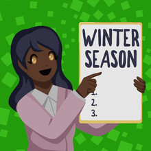 Sign Displaying Winter Season. Business Overview Coldest Season Of The Year Marked By A Big Drop In Temperature Business Woman Drawing Holding Blank White Board Presenting Announcements