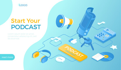 Wall Mural - Start Podcast. Audio recording, live streaming, broadcast. Podcasting equipment and APP - studio microphone on a stand, headphones, mixer. Isometric vector illustration for website.	