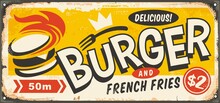 Delicious Burger Vintage Tin Sign Board Advertisement. Retro Inscription For Fast Food Restaurant Or Diner With Cartoon Style Burger Graphic And Creative Typography. Vector Food Illustration.