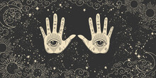 Mystical Poster For Numerology, Astrology And Future Prediction. Two Palms Of A Hand With An All-seeing Eye On A Mystical Black Background With The Moon, Sun, Stars. Vector Boho Background
