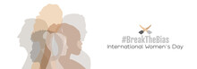 International Women's Day Banner. #BreakTheBias