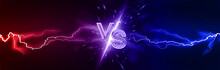 Lightning Collision Red And Blue Versus Background With Letters VS. Bright Light Flash With Lightning From Different Directions. Versus Banner, Confrontation Concept, Vs Battle, Match Game. Vector