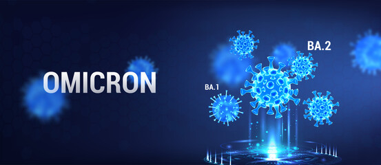 Omicron strain ba.1 and ba.2 category, variety covid-19. Coronavirus 3D bacteria with hologram on blue background. Omicron - stealth strain ba.2. virus bacterias. Coronavirus (covid-19) Vector banner