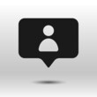 © maksin_priestess - Follower notification icon. Black square template with cut off human pictogram isolated on white background. Best for web, social media and mobile apps.