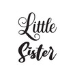 little sister black letter quote
