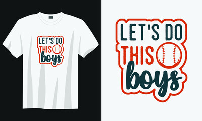 Wall Mural - let's do this boys baseball t-shirt design, Baseball t-shirt design vector, Typography baseball t-shirt design, Vintage baseball t-shirt design, Retro baseball t-shirt design