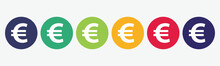 6 Circles Set With Euro Icon In Various Colors. Vector Illustration.