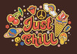 calligraphy: just chill and symbols: cherry, ice cream, rainbow, hippie retro