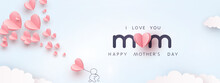 Mum Postcard With Paper Flying Elements, Man And Balloon On Blue Sky Background. Vector Symbols Of Love In Shape Of Heart For Happy Mother's Day Greeting Card Design