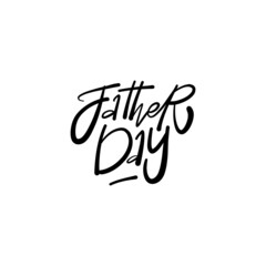Wall Mural - Happy Father Day. Hand drawn phrase, Vector calligraphy. Black ink on white isolated background
