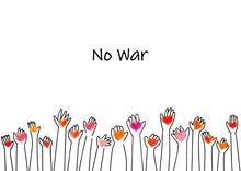 NO WAR And Hands With Hearts Line Simple Illustration