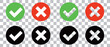 A set of check mark and cross mark icons isolated on a transparent background. Vector.
