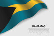 © magr80 - Wave flag of Bahamas on white background. Banner or ribbon vector template