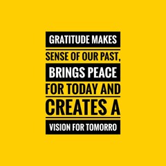 Wall Mural - Gratitude Quote. Motivational and inspirational quote template. Positive words and Fresh quotes. Positive quotes about life. Sayings about future. Inspirational quotes.