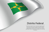 Fototapeta  - Wave flag of Distrito Federal is a state of Brazi