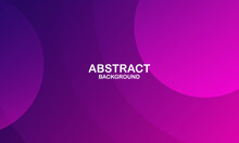 Abstract Pink And Purple Background With Circles. Dynamic Shapes Composition. Vector Illustration