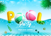 Summer Party Vector Concept Design. Pool Party Typography Creative Text With Floating Beach Ball And Inflatable Letters In Front View Underwater. Vector Illustration.
