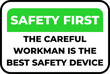 © Sandy - safety sign. safety first the careful workman is the best safety device