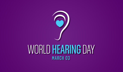 Wall Mural - World Hearing Day is a campaign held each year on March 3rd to raise awareness on how to prevent deafness and hearing loss and promote ear and hearing care across the world. Vector illustration.