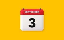 Calendar Date 3d Icon. 3rd Day Of The Month Icon. Event Schedule Date. Meeting Appointment Time. Agenda Plan, September Month Schedule 3d Calendar And Time Planner. 3rd Day Day Reminder. Vector