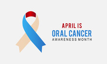 Oral Cancer Awareness Month. Health Awareness Template For Banner, Card, Poster, Background.