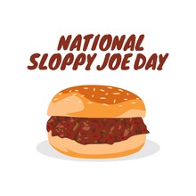 Vector Graphic Of National Sloppy Joe Day Good For National Sloppy Joe Day Celebration. Flat Design. Flyer Design.flat Illustration.
