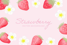 Vector Background With Strawberries And Flowers For Banners, Cards, Flyers, Social Media Wallpapers, Etc.