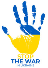 Human Hand In Ukraine Flag Colors With Message Stop The War