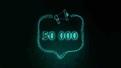 Leinwandbilder - Megaphone banner with speech bubble and 50000 number. 50K likes, followers. Plexus style of green glowing dots and lines. Abstract illustration