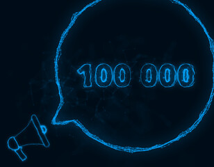 Leinwandbilder - Megaphone banner with speech bubble and 100000 number. 100K likes, followers. Plexus style of blue glowing dots and lines. Abstract illustration