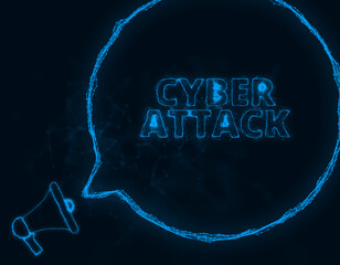 Leinwandbilder - Megaphone banner with speech bubble and text cyber attack. Plexus style of blue glowing dots and lines. Abstract illustration