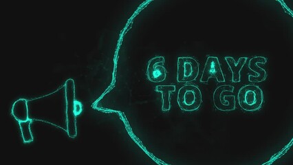 Fototapete - Megaphone banner with speech bubble and text 6 days to go. Plexus style of green glowing dots and lines
