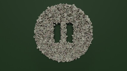 Wall Mural - 3d rendering of dollar cash rolls and stacks in shape of symbol of pause circle on green background