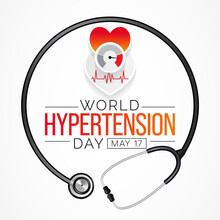 World Hypertension Day Is Observed Every Year On May 17th. High Blood Pressure, Also Called Hypertension, Is Blood Pressure That Is Higher Than Normal. Vector Illustration.