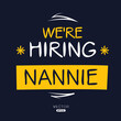 © khaled - We are hiring Nannie, vector illustration.