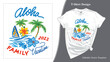Aloha, family vacation 2022 T shirt print. Vacay mode, colorful painting for printing on childrens T-shirts, bodysuits, and for mom and dad.
