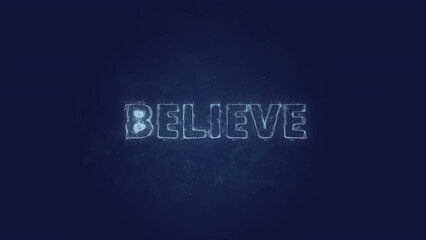 Poster - Believe text. Plexus with text believe. Plexus. 4K video