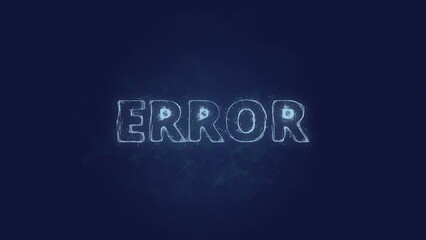 Leinwandbilder - Error text. Plexus with text error. Plexus. 4K video