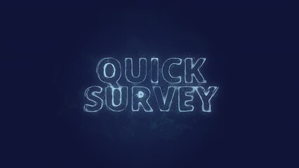 Leinwandbilder - Quick survey text. Plexus with text quick survey. Plexus. 4K video
