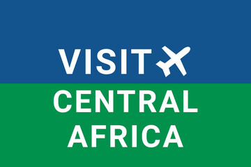Wall Mural - Visit Central African Republic . Visit Logo Central African Republic  and plane. Air flight to  Bangui , capital Central African Republic . Text on blue-green background. Buying air ticket